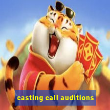 casting call auditions